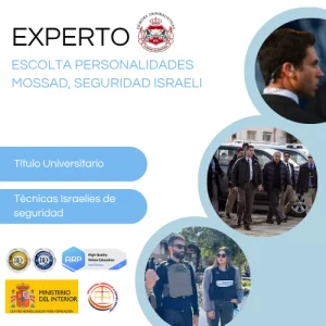 Experto Escolta Personalidades MOSSAD, Seguridad Israelí