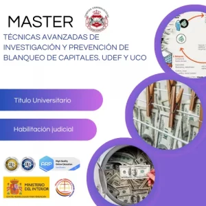 Máster En Técnicas Avanzadas De Investigación Y Prevención Del Blanqueo De Capitales. UDEF Y UCO