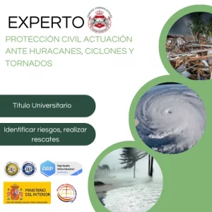 Curso Experto en Protección Civil: Actuación ante Huracanes, Ciclones y Tornados