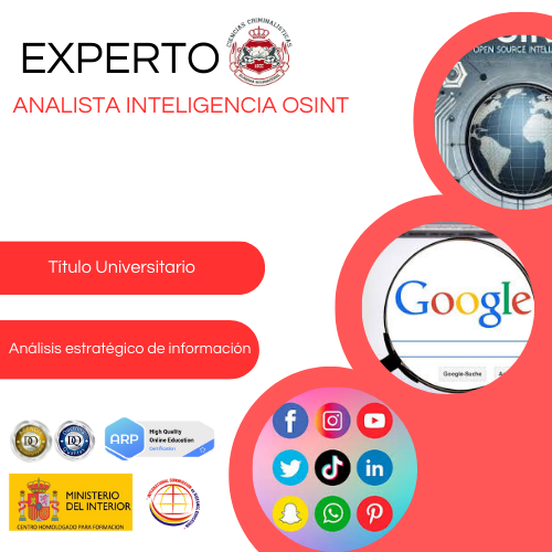Curso experto Analista Inteligencia OSINT Criminalistica y criminologia