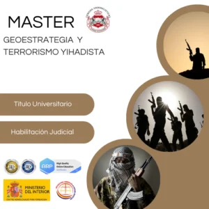 Máster en Geoestrategia y Terrorismo Yihadista