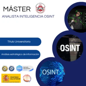 Máster Universitario en OSINT (Inteligencia de Fuentes Abiertas)